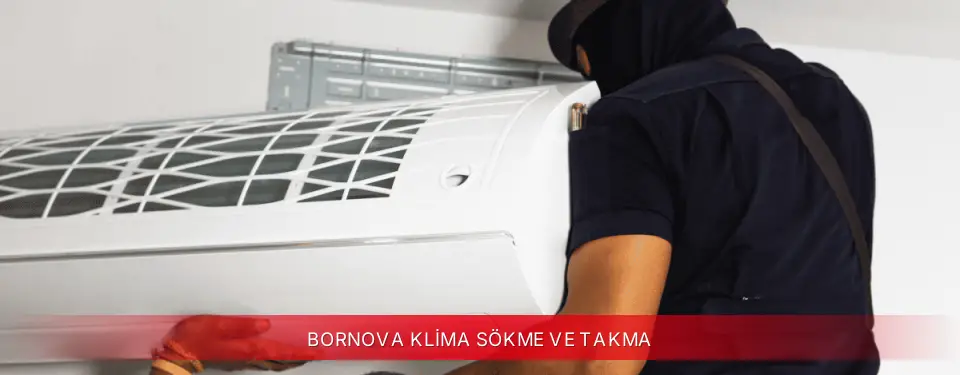 Bornova İlçemi Fujitsu Klima Sökme ve Takma